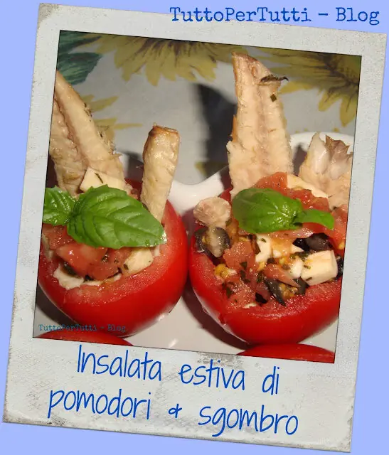 INSALATA ESTIVA DI POMODORI & SGOMBRO