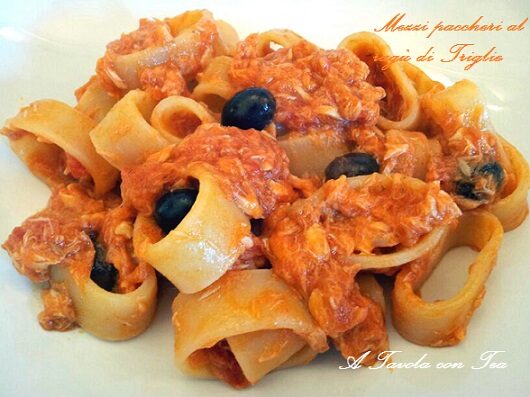 Mezzi Paccheri con Ragu’ di Triglie