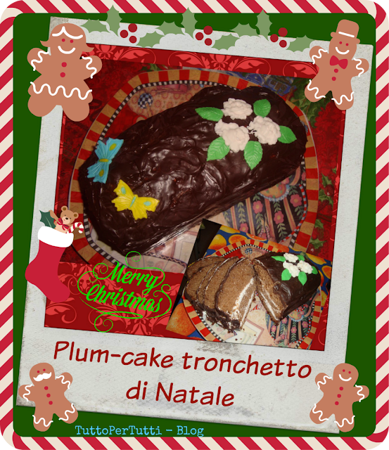 PLUM-CAKE TRONCHETTO DI NATALE – Speciale Natale