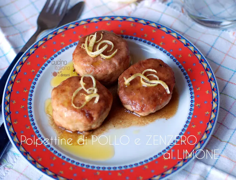 Polpettine di pollo e zenzero al limone