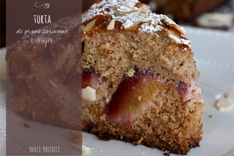 Torta con grano saraceno e prugne