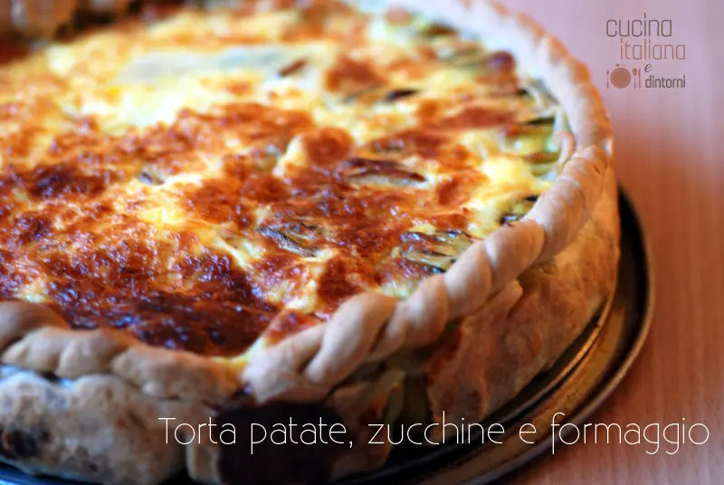 Torta di patate zucchine e formaggio