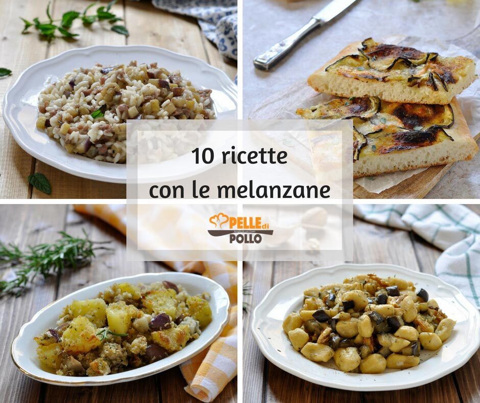 10 ricette con le melanzane