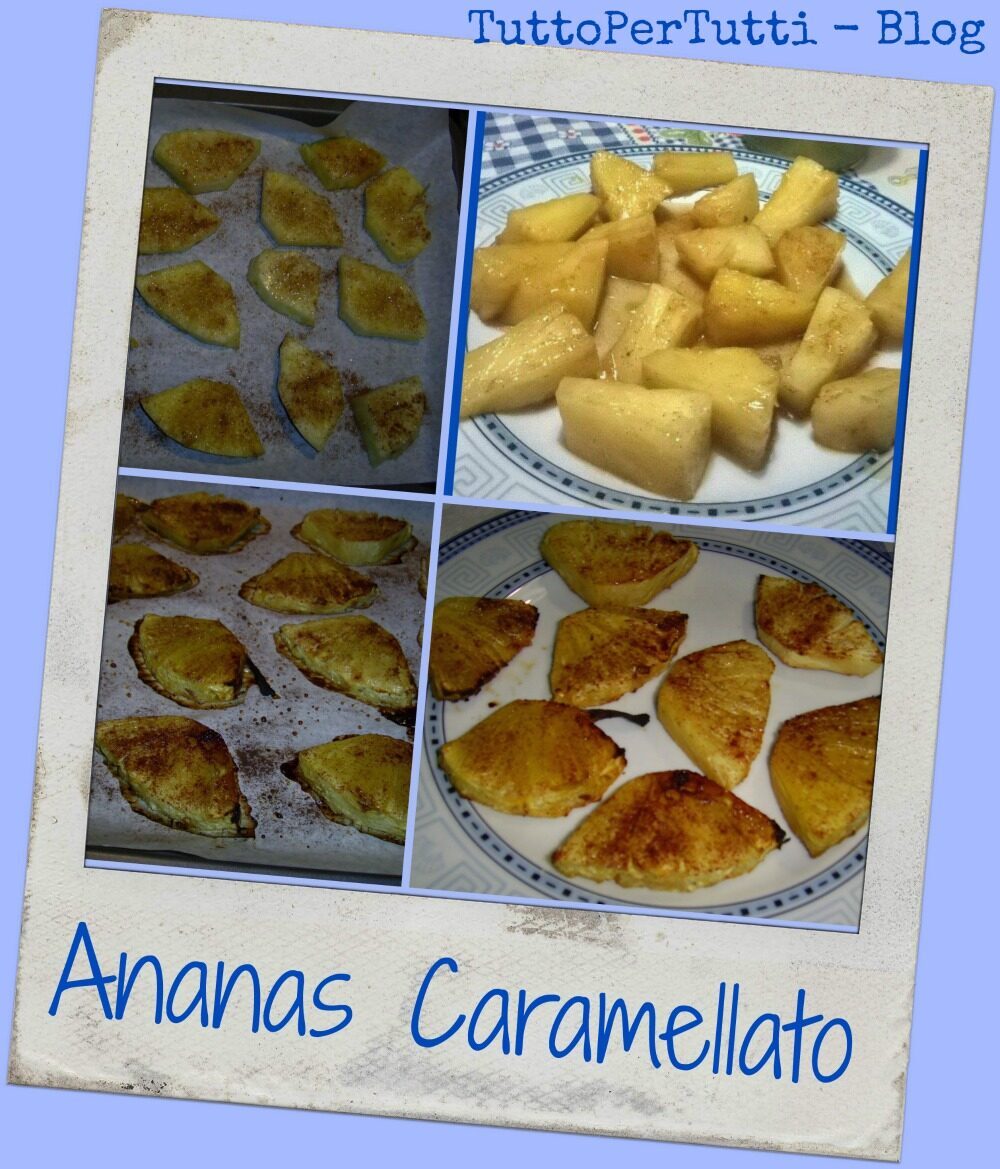 Ananas caramellato – ai fornelli con roby