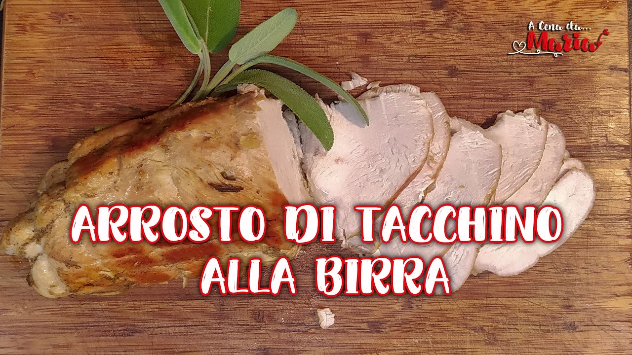 Arrosto di tacchino alla birra