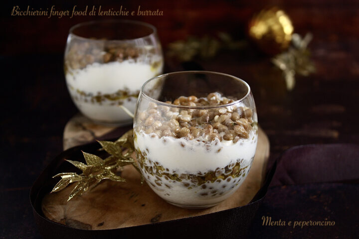 Bicchierini finger food di lenticchie e burrata