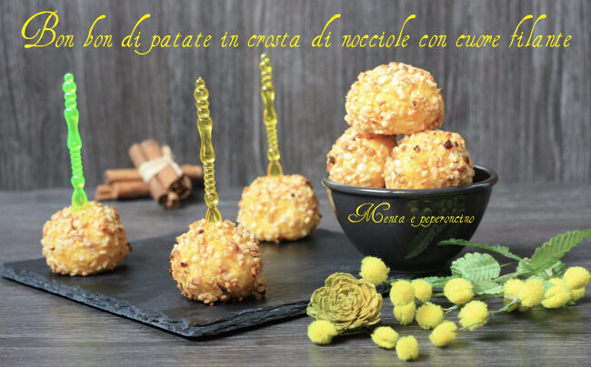 Bon bon di patate in crosta di nocciole con cuore filante