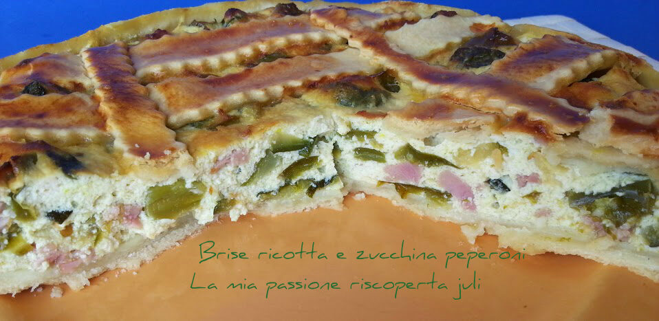 Brise, ricotta zucchina uovo