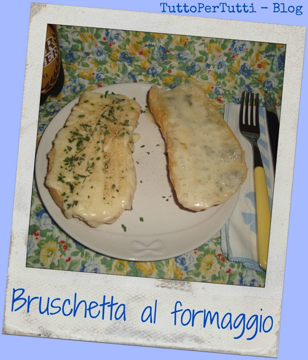 Bruschetta al formaggio
