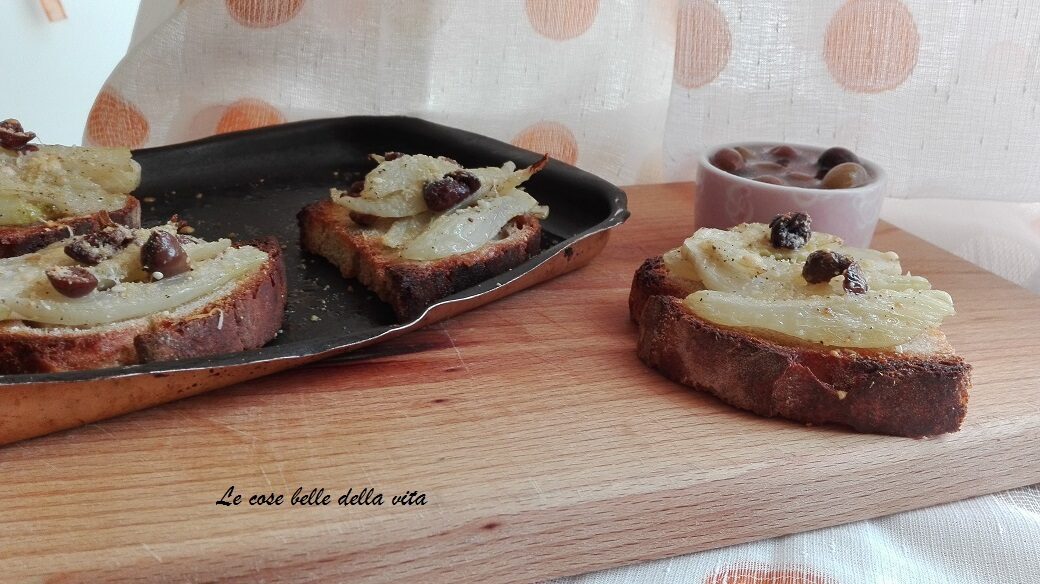 Bruschetta con finocchi ed olive