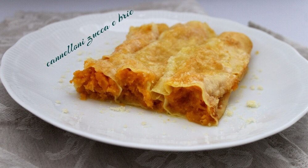 Cannelloni zucca e brie