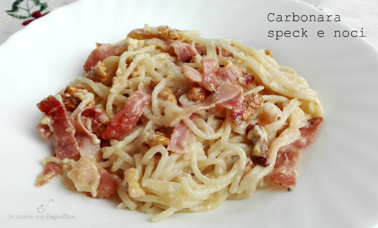 Carbonara speck e noci
