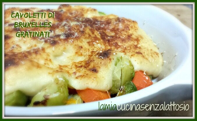 Cavoletti di bruxelles gratinati con besciamella senza lattosio