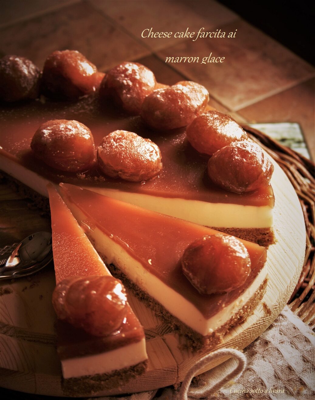 Cheese cake farcita ai marron glace