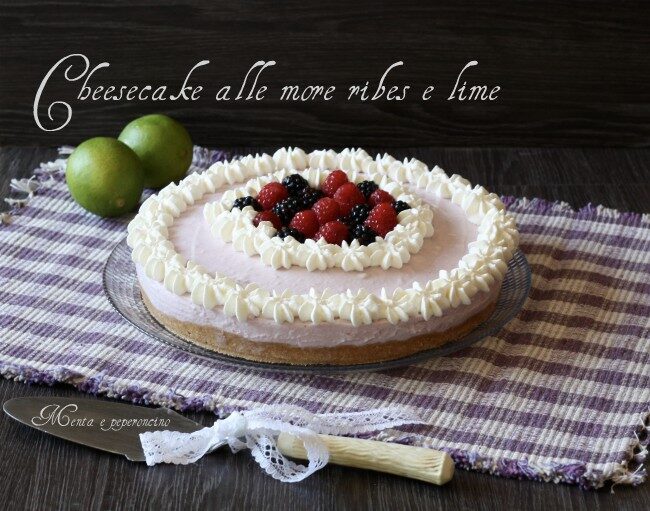 Cheesecake alle more ribes e lime