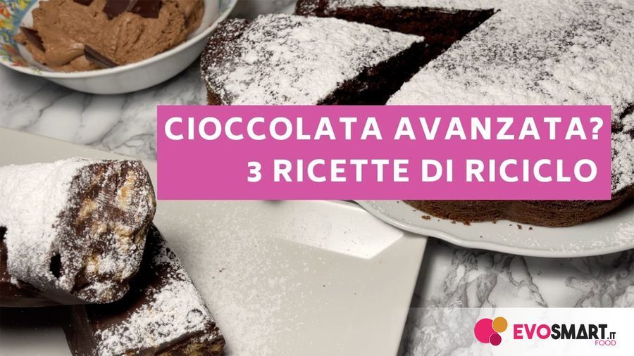 Cioccolata avanzata? ecco 3 ricette di riciclo facili e veloci