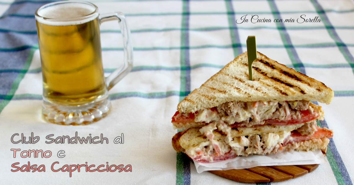 Club sandwich al tonno e salsa capricciosa