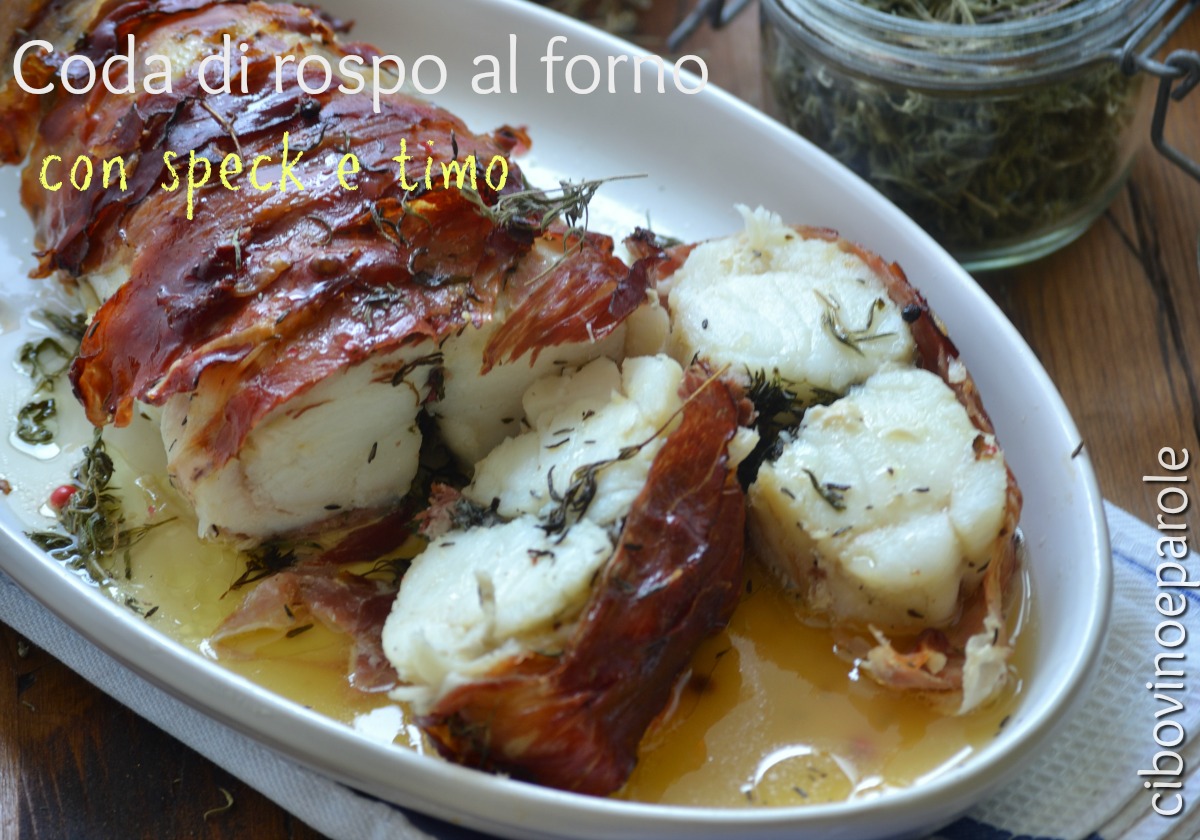 Coda di rospo al forno con speck e timo