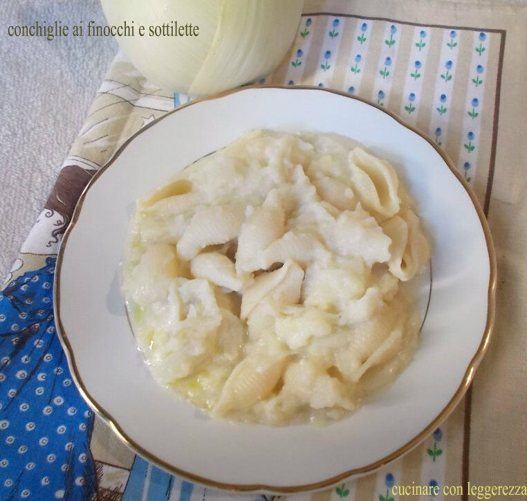 Conchiglie ai finocchi e sottilette