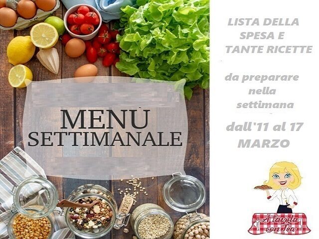 Cosa cucinare per la settimana dal 11 al 17 marzo