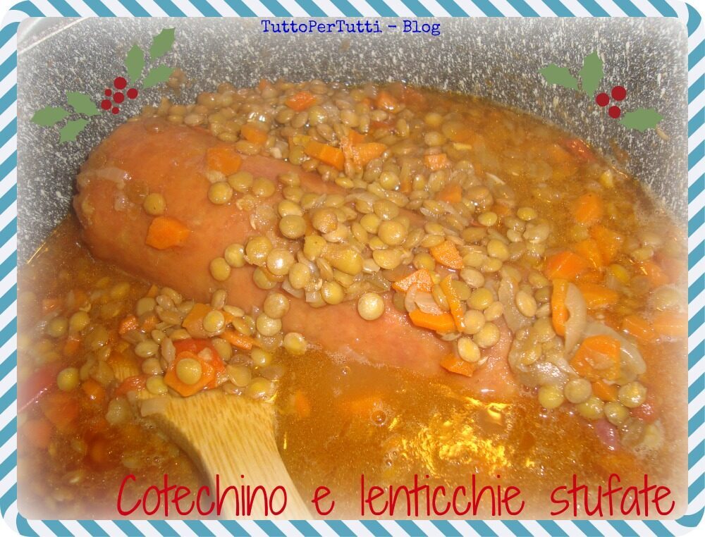 Cotechino e lenticchie stufate – speciale natale