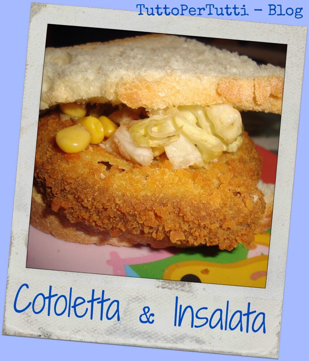 Cotoletta & insalata – pranzo fast & tasty