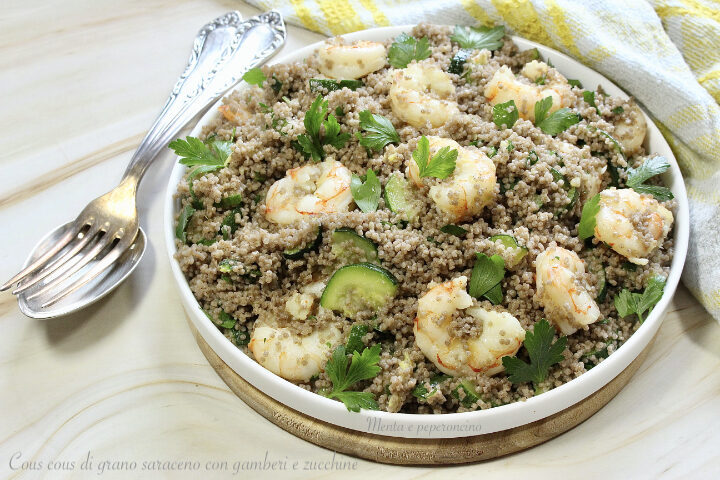 Cous cous di grano saraceno con gamberi e zucchine