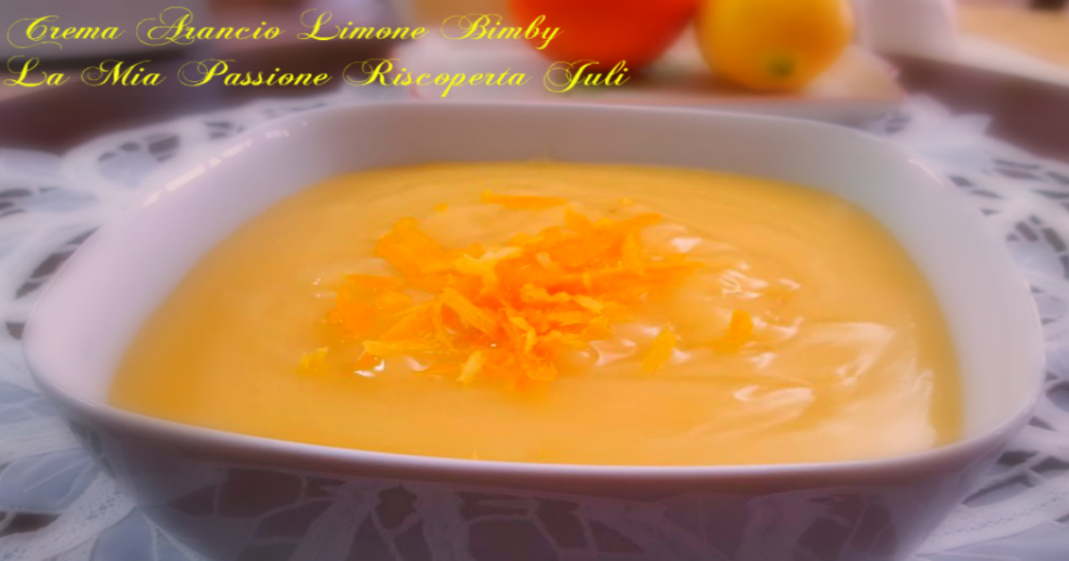 Crema all’acqua arancia e limone bimby