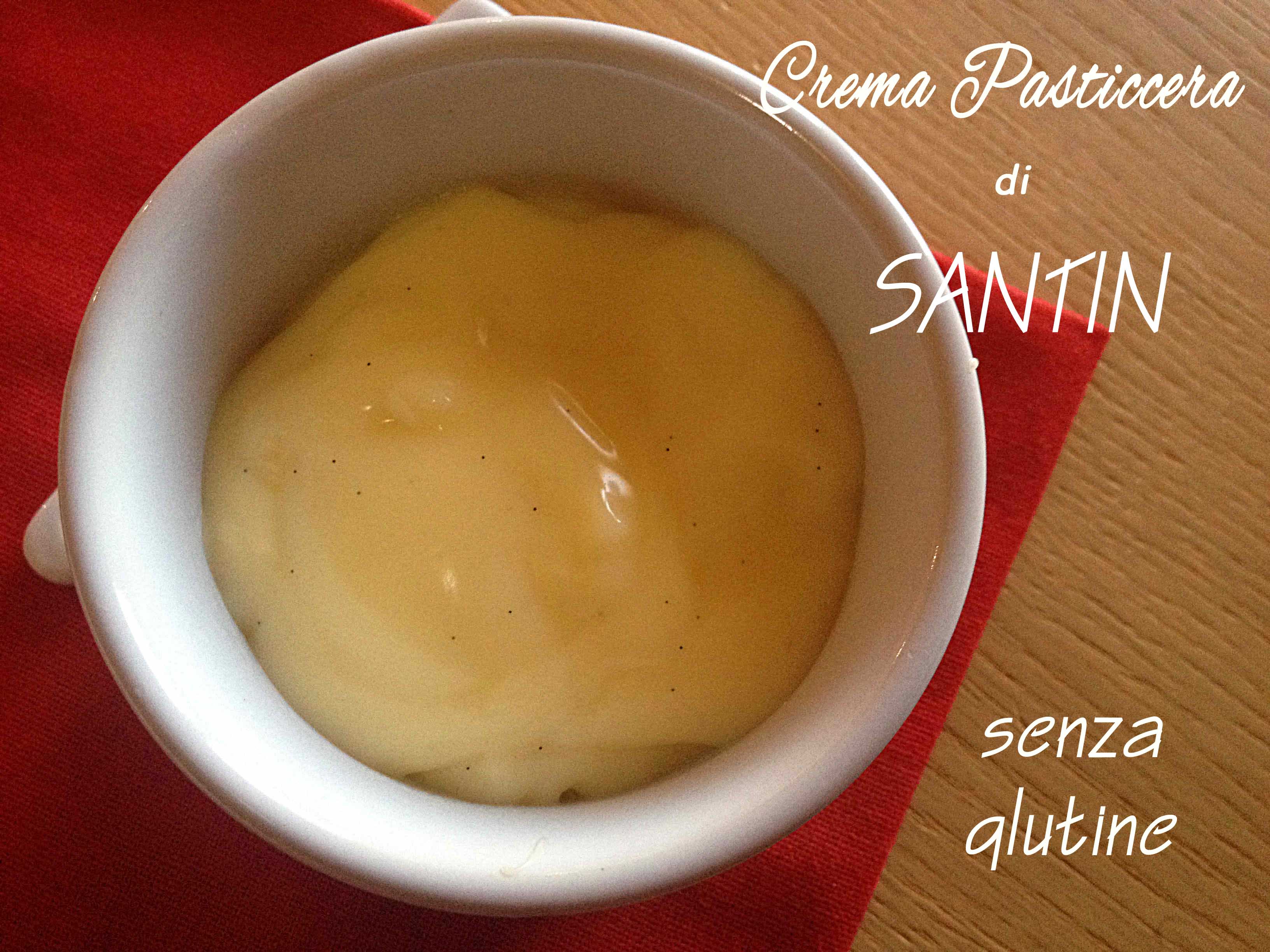 Crema pasticcera di santin ma senza glutine