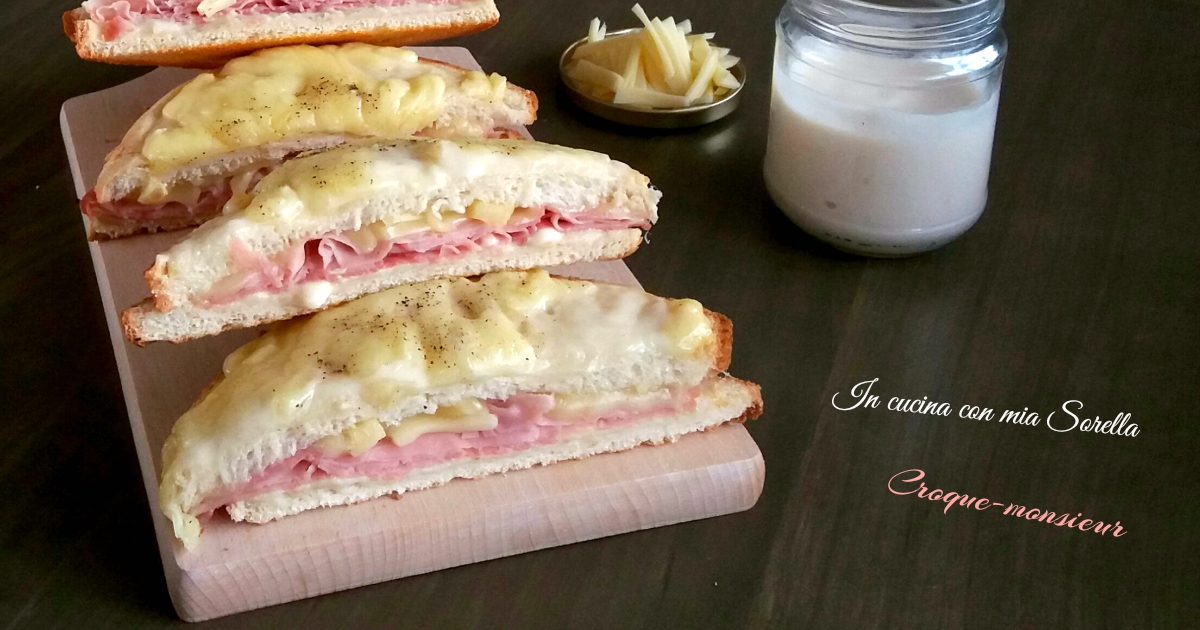 Croque monsieur – ricetta tradizionale francese