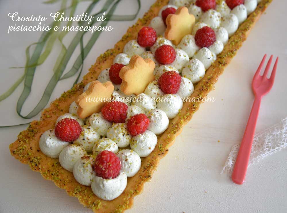Crostata chantilly mascarpone e pistacchio