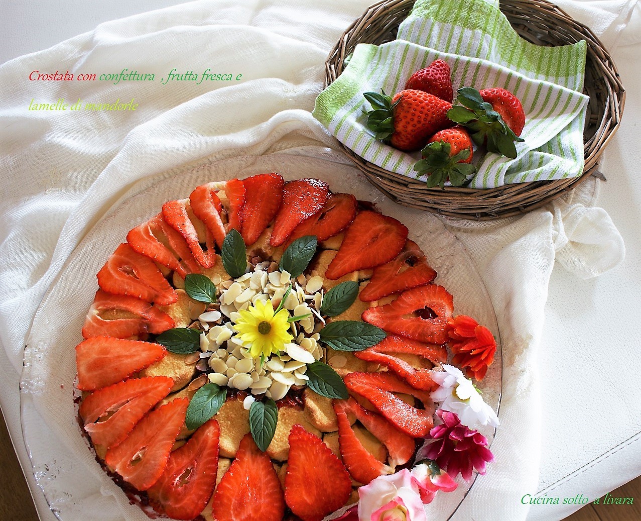 CROSTATA CON CONFETTURA , FRUTTA E LAMELLE DI MANDORLE
