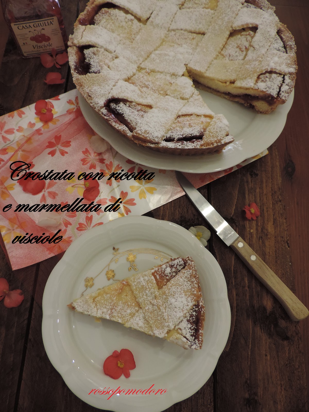 Crostata con ricotta e  marmellata di visciole