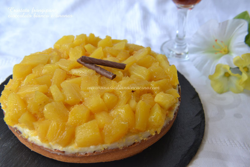 Crostata frangipane, cioccolato bianco, ananas