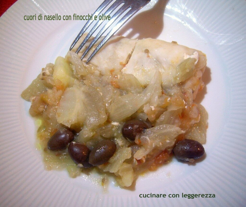 Cuori di nasello con finocchi e olive