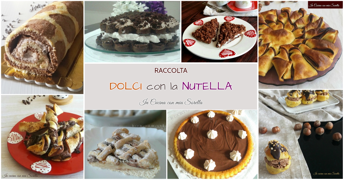 Dolci con la nutella – 8 ricette golosissime