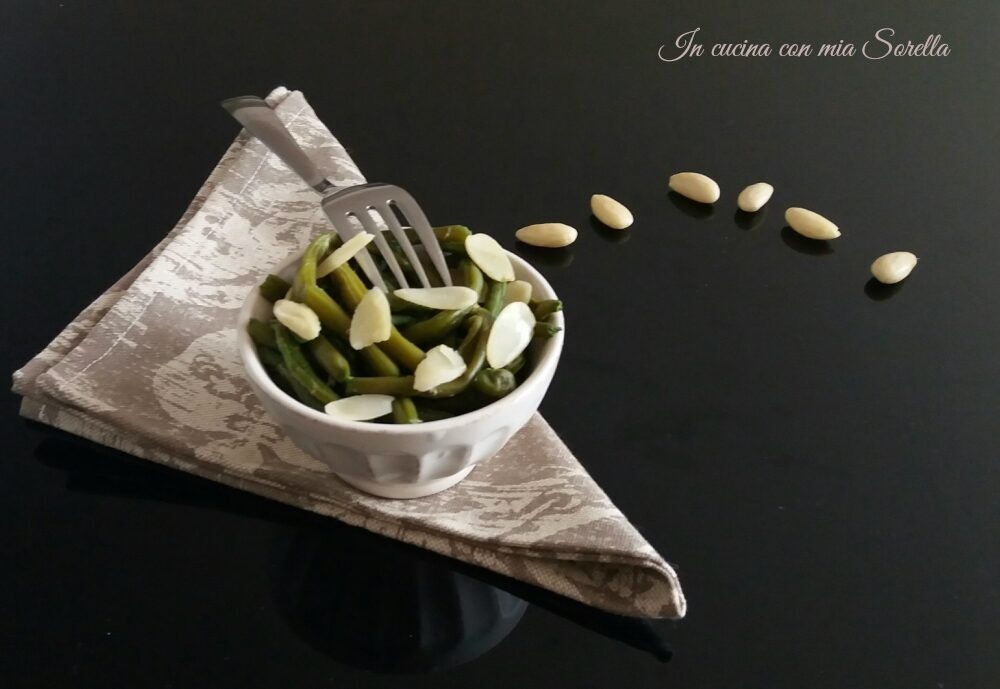 Fagiolini alle mandorle – ricetta contorno estivo
