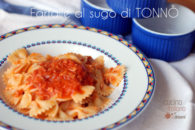Farfalle al sugo di tonno