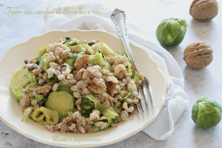 Farro con cavolini di bruxelles e noci