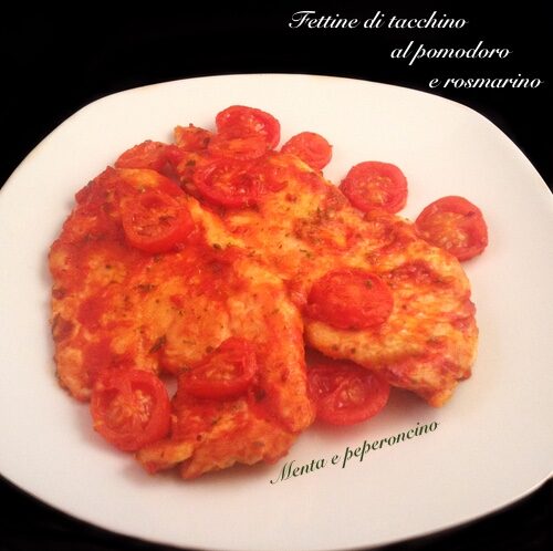 Fettine di tacchino al pomodoro e rosmarino