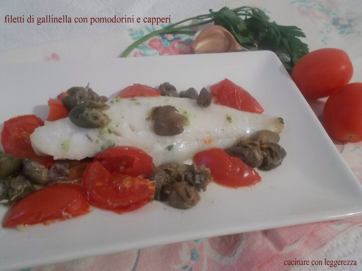 Filetti di gallinella con pomodorini e capperi