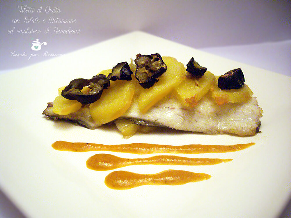 Filetti di orata con patate, melanzane e salsa di pomodorini