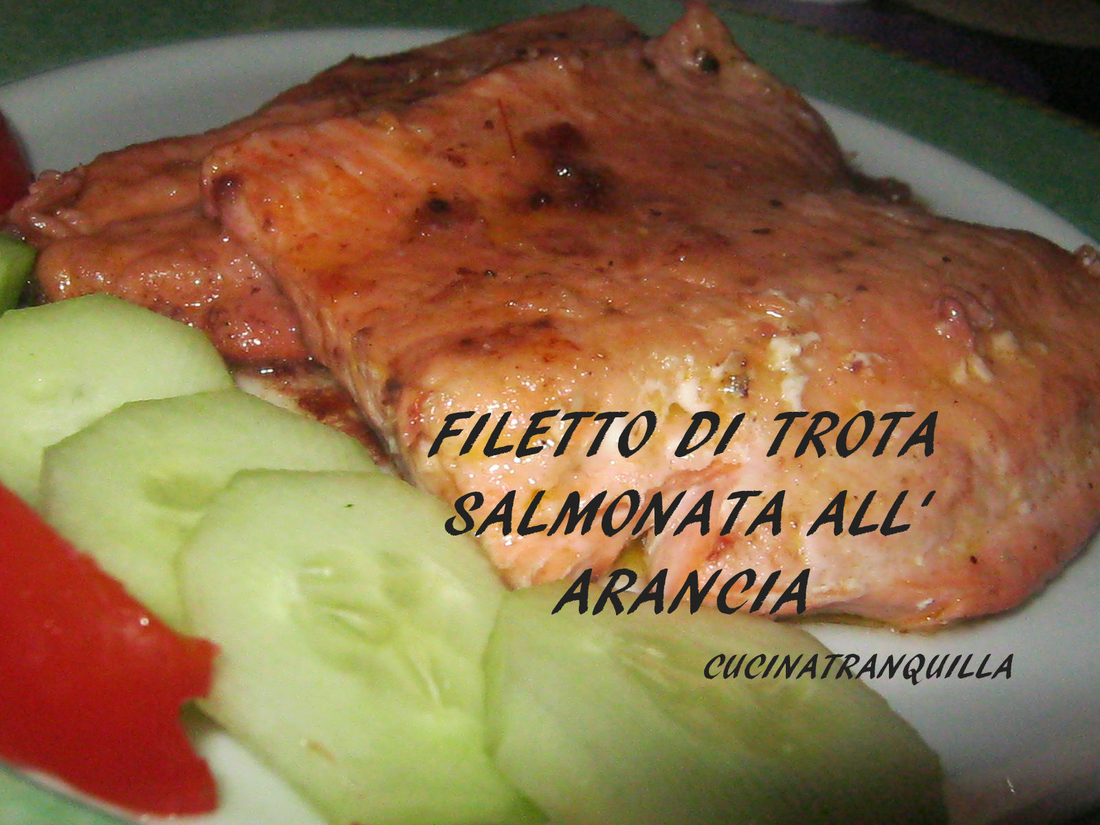 Filetto di trota salmonata all’arancia