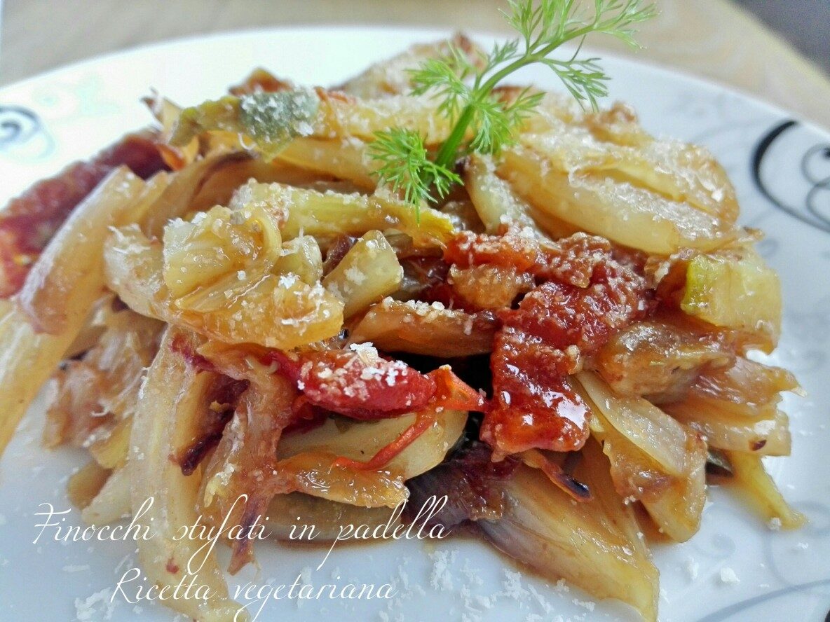 Finocchi stufati in padella –  ricetta vegetariana