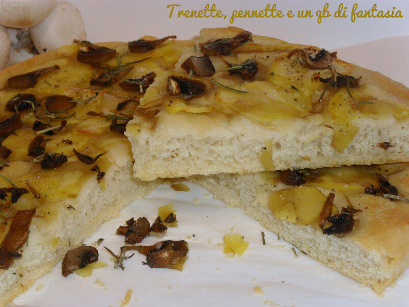 Focaccia con patate e funghi