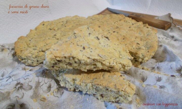 Focaccia di grano duro e semi misti