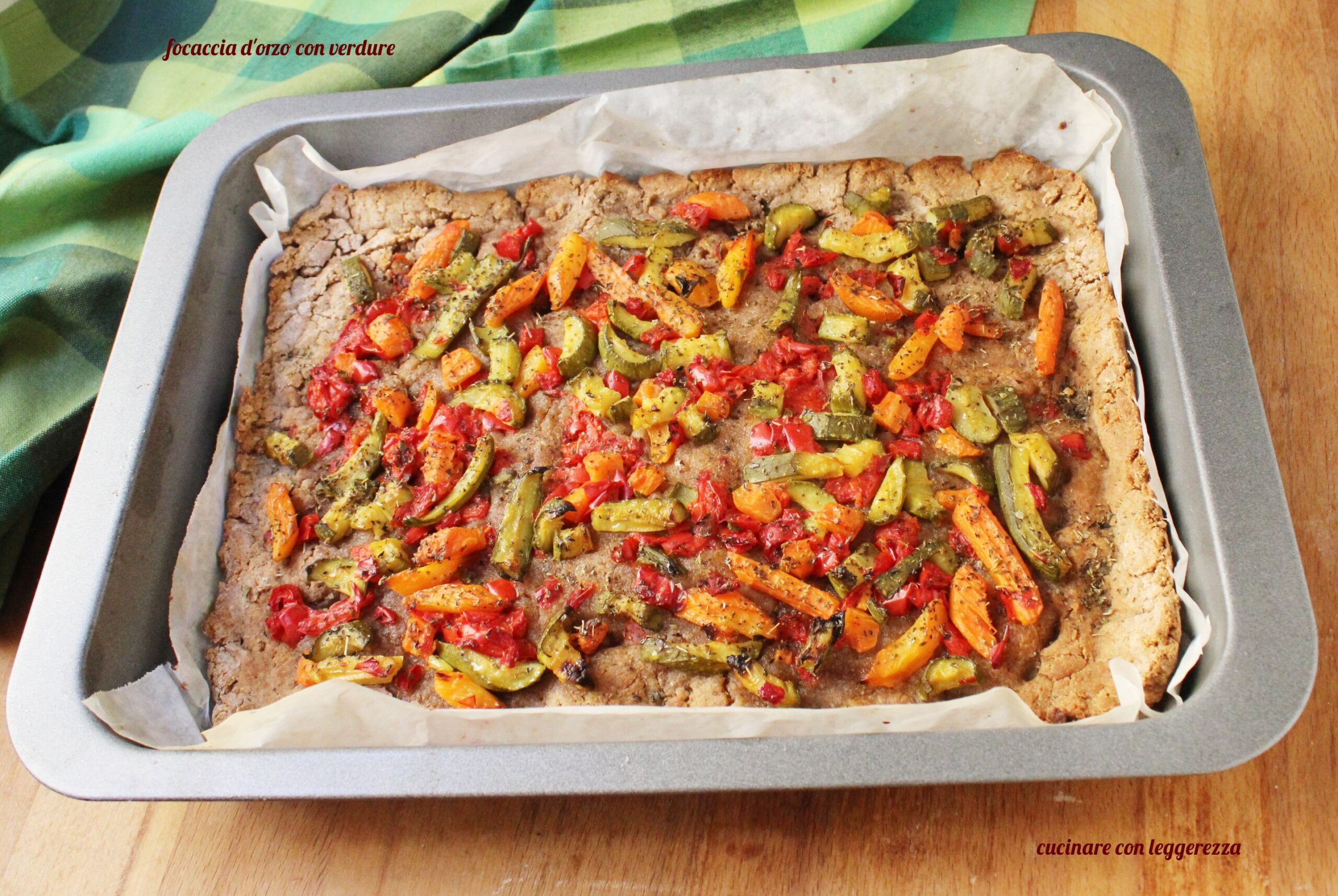 Focaccia d’orzo con verdure – lievito madre