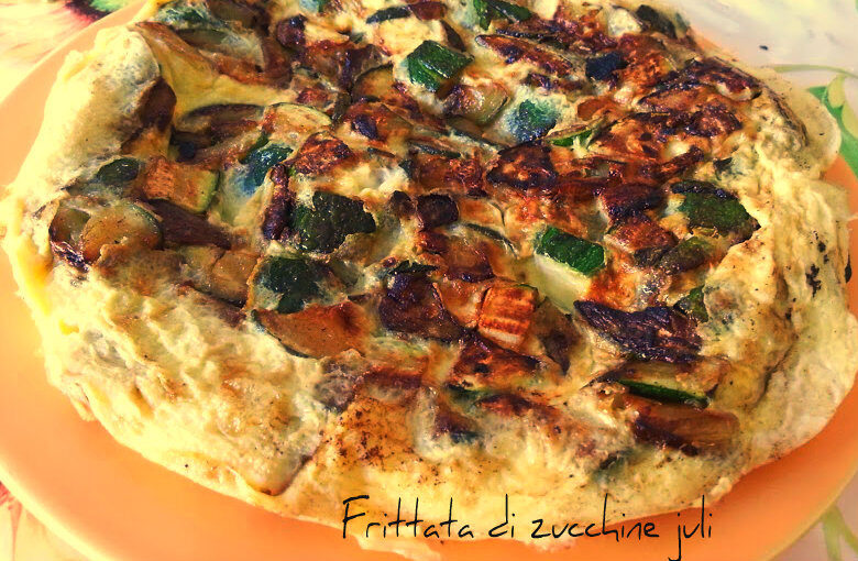 Frittata di zucchine uova olio di oliva exstravergine pecorino