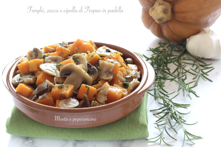 Funghi, zucca e cipolla di tropea in padella