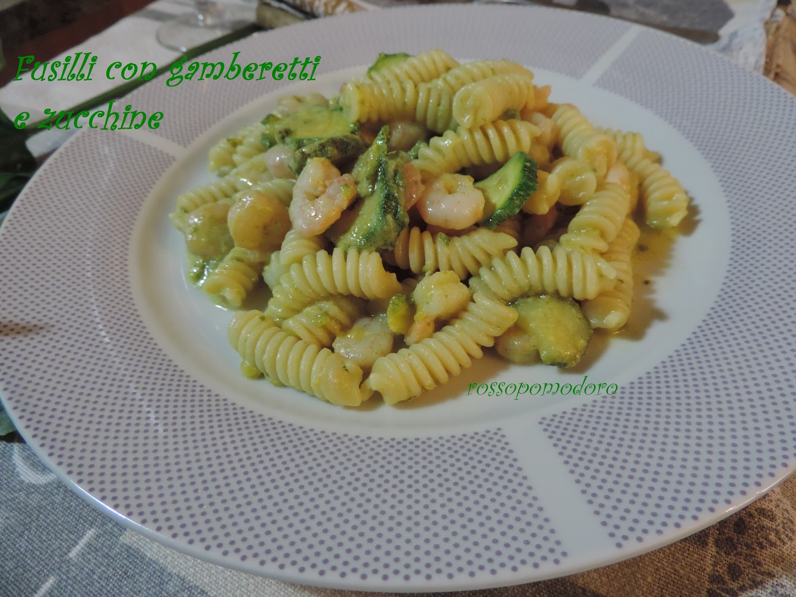 Fusilli con gamberetti e zucchine